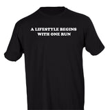 A LIFESTYLE BEGINS WITH ONE RUN