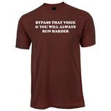 BYPASS THAT VOICE & YOU WILL ALWAYS RUN HARDER