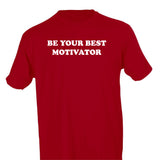 BE YOUR BEST MOTIVATOR